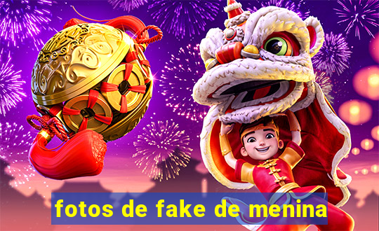 fotos de fake de menina