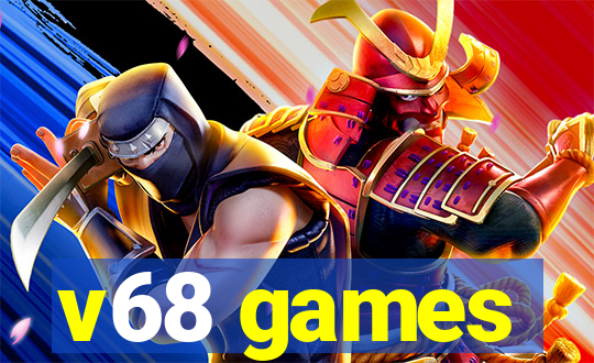 v68 games