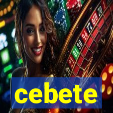 cebete