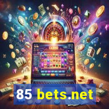 85 bets.net