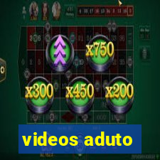 videos aduto