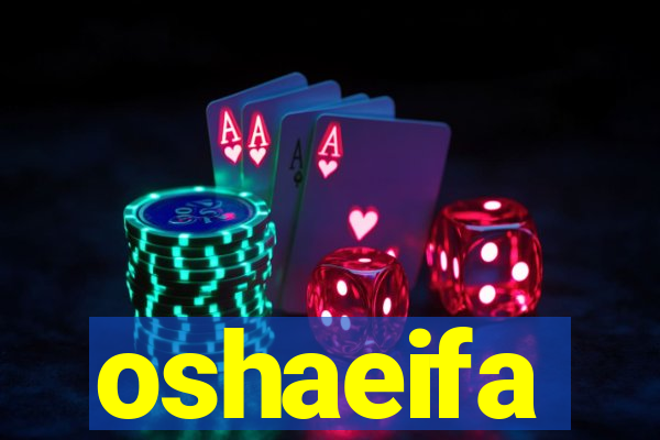 oshaeifa