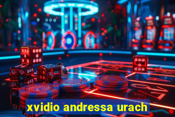 xvidio andressa urach