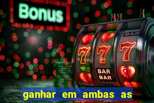 ganhar em ambas as partes do jogo