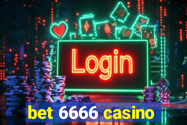 bet 6666 casino