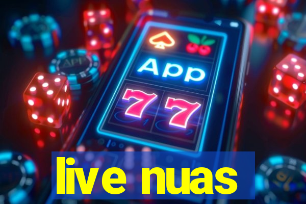 live nuas