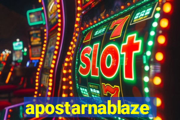 apostarnablaze