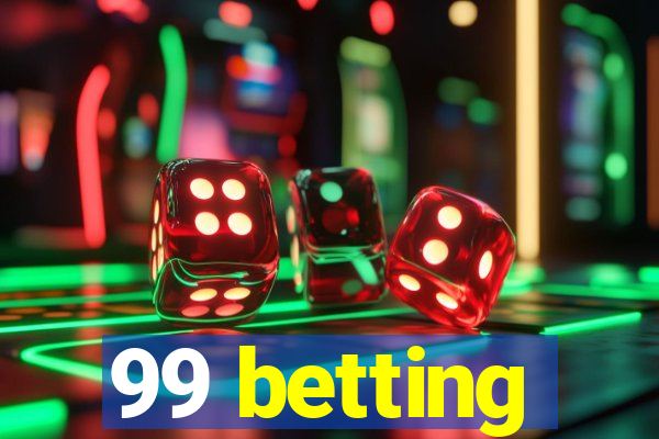 99 betting