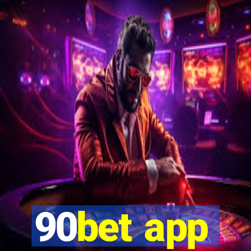 90bet app