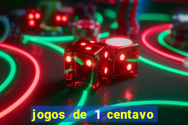 jogos de 1 centavo vai de bet