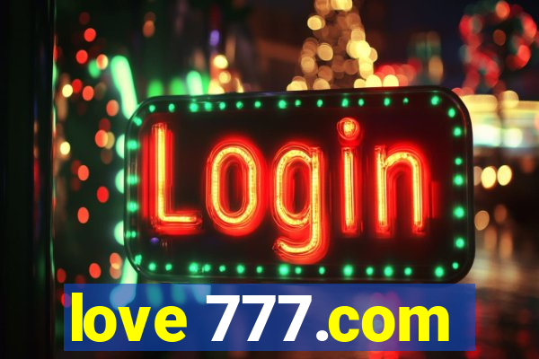 love 777.com