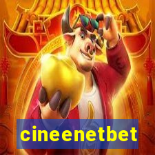 cineenetbet