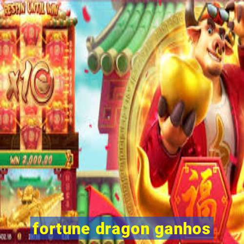 fortune dragon ganhos