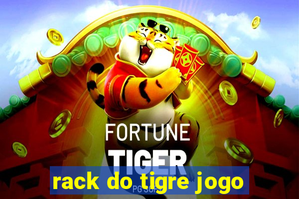 rack do tigre jogo