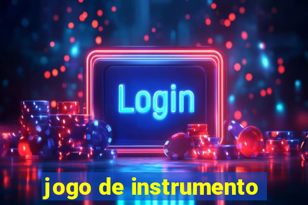 jogo de instrumento