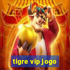 tigre vip jogo