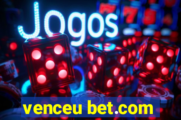 venceu bet.com