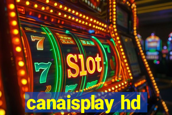 canaisplay hd