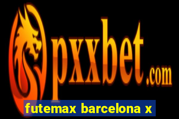 futemax barcelona x