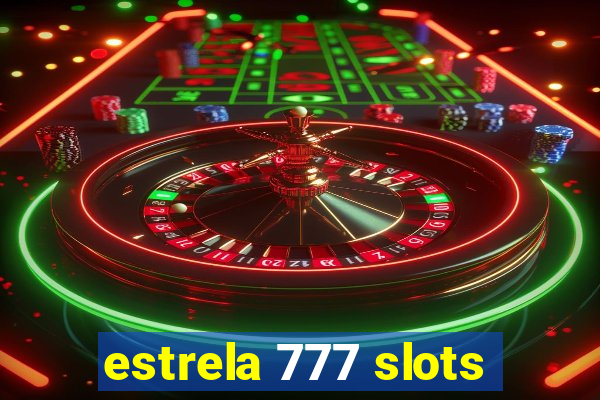 estrela 777 slots