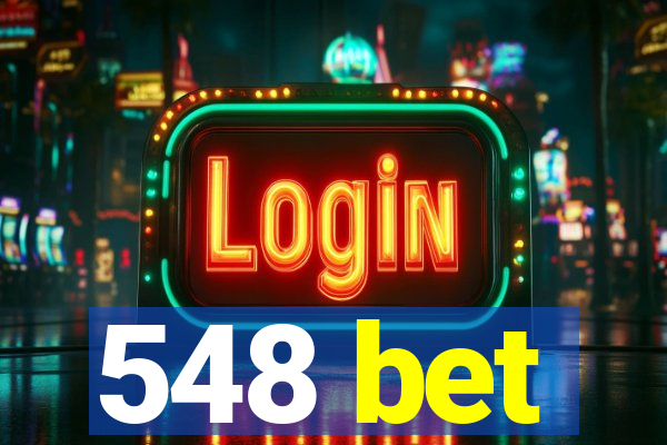 548 bet