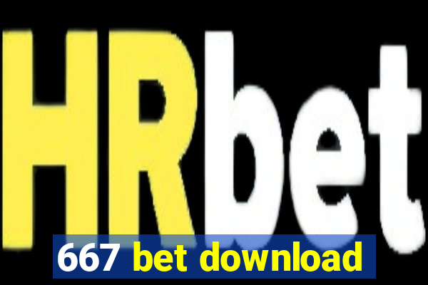 667 bet download