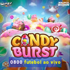 0800 futebol ao vivo