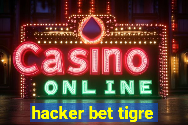 hacker bet tigre