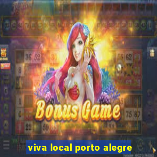 viva local porto alegre