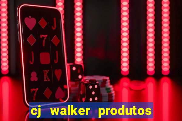 cj walker produtos onde comprar