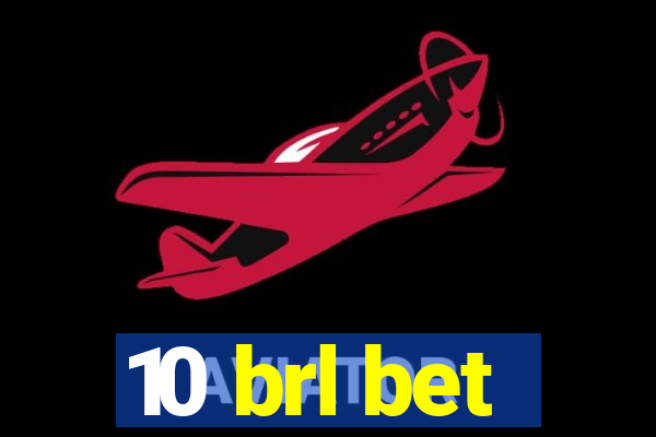 10 brl bet