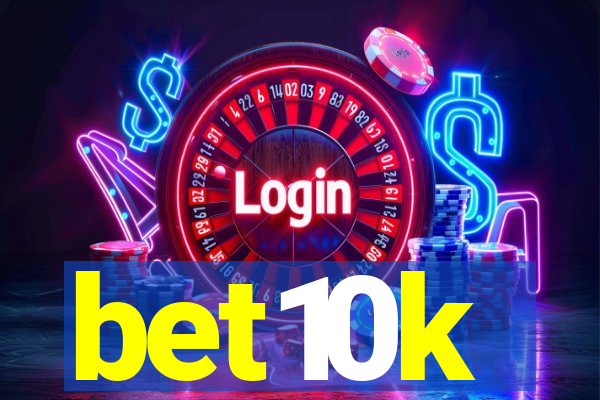 bet10k