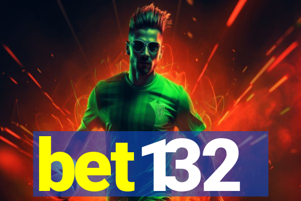 bet132