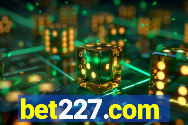 bet227.com