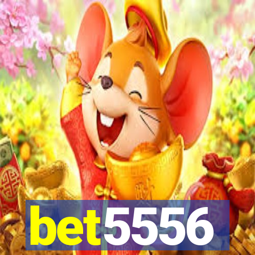 bet5556