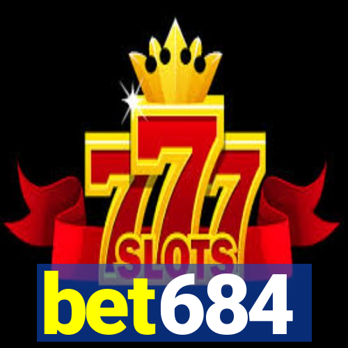 bet684