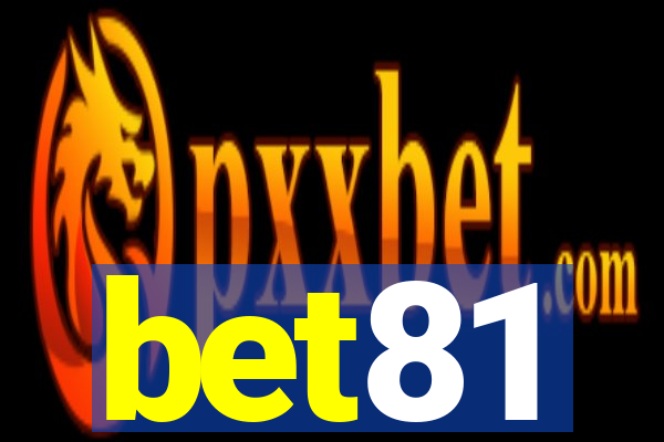 bet81