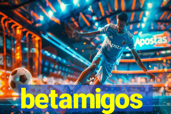 betamigos