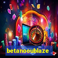 betanooublaze