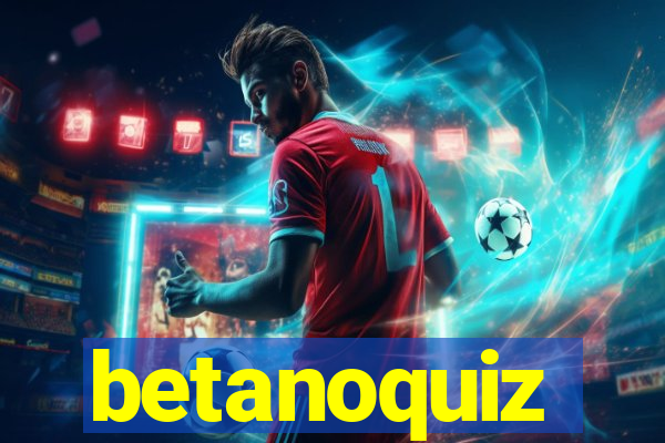 betanoquiz