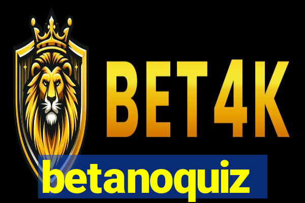 betanoquiz