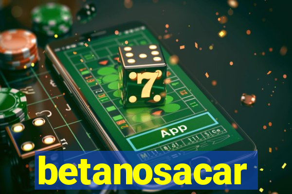 betanosacar