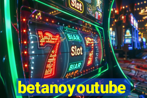 betanoyoutube