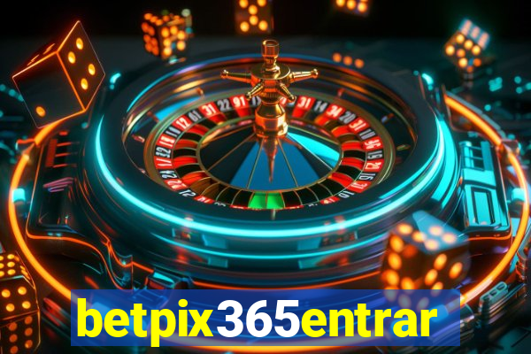 betpix365entrar