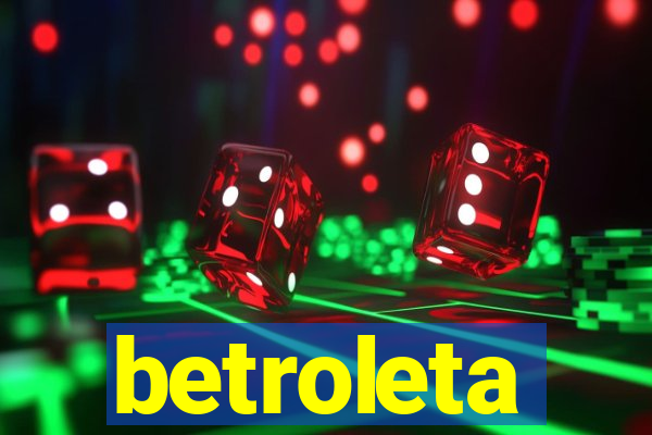 betroleta