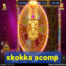 skokka acomp