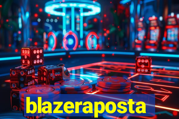 blazeraposta