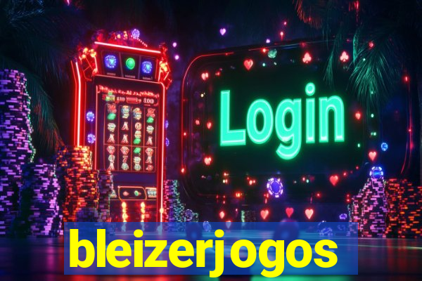 bleizerjogos