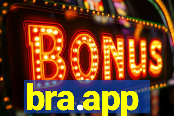 bra.app