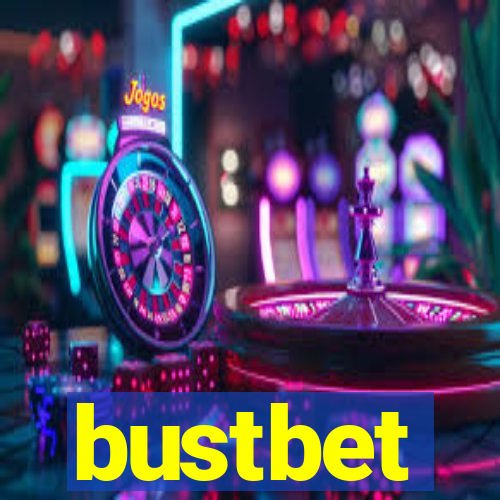 bustbet